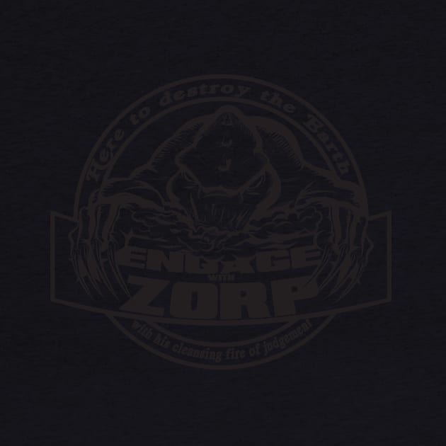 Engage With Zorp (Black) by amodesigns